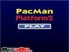 PacMan Platform 2(平臺式小精靈)