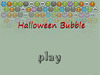 Halloween Bubble  (萬聖節消泡泡)